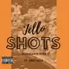 Alexandria Rose - Jello Shots (feat. East Rich) - Single